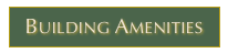BUILDING AMENITIES